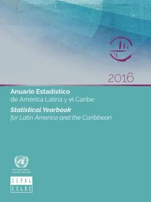 United Nations Economic Commission for Latin America and the Caribbean, United Nations - Statistical Yearbook for Latin America and the Caribbean 2016 (English/Spanish Edition), Häftad. Tillgänglighet: Tillfälligt slut