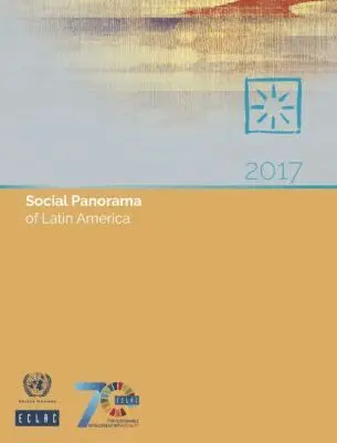 United Nations Economic Commission for Latin America and the Caribbean, United Nations Publications - Social Panorama of Latin America 2017, Häftad. Tillgänglighet: Tillfälligt slut
