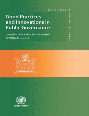Department of Economic and Social Affairs United Nations, United Nations Publications - Good Practices and Innovations in Public Governance, Häftad. Tillgänglighet: Tillfälligt slut