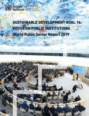 United Nations Department for Economic and Social Affairs, United Nations Publications - World Public Sector Report 2019, Häftad. Tillgänglighet: Tillfälligt slut