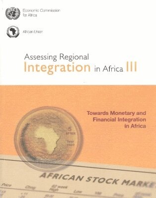 United Nations - Assessing Regional Integration in Africa, Häftad. Tillgänglighet: Tillfälligt slut