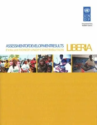 United Nations Development Programme - Assessment of Development Results: LIberia, Häftad. Tillgänglighet: Tillfälligt slut