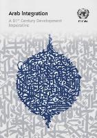 United Nations, Economic and Social Commission for Western Asia, United Nations Publications - Arab Integration, Häftad. Tillgänglighet: Tillfälligt slut