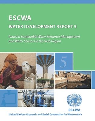 United Nations, Economic and Social Commission for Western Asia, United Nations Publications - Issues in Sustainable Water Resources Management and Water Services in the Arab Region, Häftad. Tillgänglighet: Tillfälligt slut