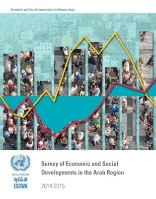 United Nations Economic and Social Commission for Western Asia - Survey of Economic and Social Developments in the Arab Region 2014-2015, Häftad. Tillgänglighet: Tillfälligt slut