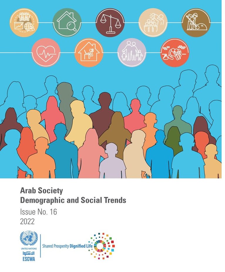 United Nations Department for Economic and Social Affairs, United Nations Publications - Arab Society: Demographic and Social Trends - Issue No. 16, Häftad. Tillgänglighet: Lägg i varukorg