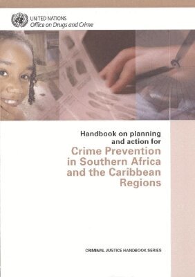 United Nations, United Nations Office on Drugs and Crime - Handbook on Planning and Action for Crime Prevention in Southern Africa and the Caribbean Regions, Häftad. Tillgänglighet: Tillfälligt slut