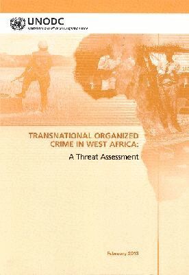 United Nations Office on Drugs and Crime - Regional Transnational Organized Crime Threat Assessment: West Africa, Häftad. Tillgänglighet: Tillfälligt slut