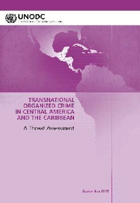 United Nations Office on Drugs and Crime - Regional Transnational Organized Crime Threat Assessment: Central America and the Caribbean, Häftad. Tillgänglighet: Tillfälligt slut