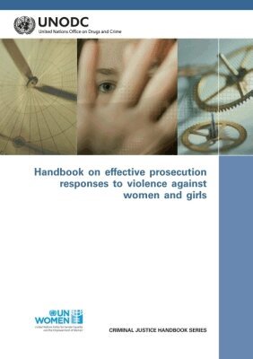 United Nations Office on Drugs and Crime United Nations, United Nations Publications - Handbook on Effective Prosecution Responses to Violence Against Women and Girls, Häftad. Tillgänglighet: Tillfälligt slut