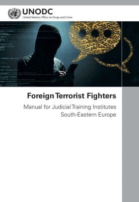 United Nations Office on Drugs and Labor, United Nations - Foreign Terrorist Fighters, Häftad. Tillgänglighet: Tillfälligt slut