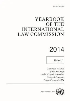 International Law Commission, United Nations Publications - Yearbook of the International Law Commission 2014, Vol. I, Häftad. Tillgänglighet: Tillfälligt slut