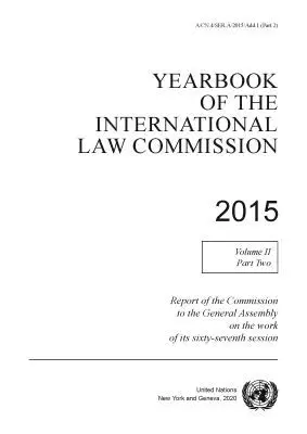 International Law Commission, United Nations - Yearbook of the International Law Commission 2015, Vol. II, Part 2, Häftad. Tillgänglighet: Tillfälligt slut