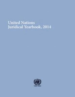 United Nations Office of Legal Affairs, United Nations - United Nations Juridical Yearbook 2014, Häftad. Tillgänglighet: Lägg i varukorg