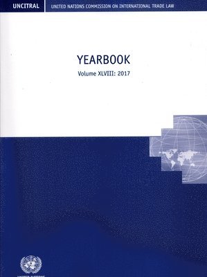 United Nations Commission on International Trade Law, United Nations Publications - United Nations Commission on International Trade Law (UNCITRAL) Yearbook 2017, Häftad. Tillgänglighet: Tillfälligt slut