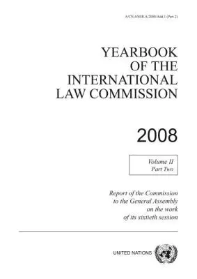 International Law Commission, United Nations Publications - Yearbook of the International Law Commission 2008, Volume II, Part 2, Häftad. Tillgänglighet: Tillfälligt slut