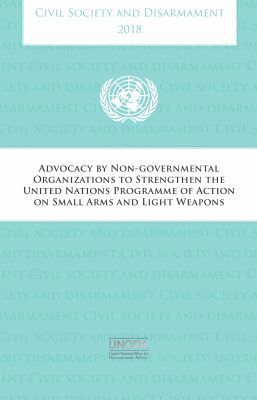 United Nations Office of Disarmament Affairs, United Nations Publications - Civil Society and Disarmament 2018, Häftad. Tillgänglighet: Tillfälligt slut