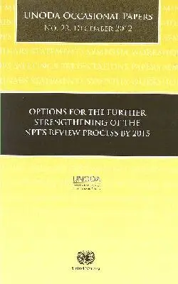United Nations - Options for the Further Strengthening of the NPT's Review Process by 2015, Häftad. Tillgänglighet: Tillfälligt slut