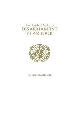 Department for Disarmament Affairs - United Nations Disarmament Yearbook 2012, Part 2, Häftad. Tillgänglighet: Lägg i varukorg