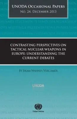 Dpt For Disarm United Nations, United Nations Publications - Contrasting Perspectives on Tactical Nuclear Weapons in Europe, Häftad. Tillgänglighet: Tillfälligt slut