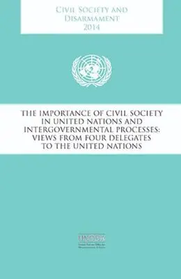 United Nations Office for Disarmament Affairs - Civil Society and Disarmament 2014, Häftad. Tillgänglighet: Lägg i varukorg