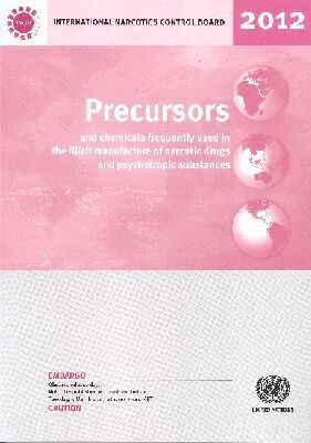 United Nations - Precursors and Chemicals Frequently Used in the Illicit Manufacture of Narcotic Drugs and Psychotropic Substances 2012, Häftad. Tillgänglighet: Tillfälligt slut