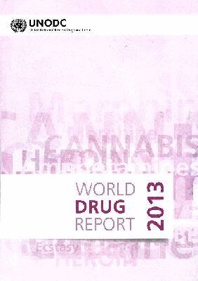 United Nations Office on Drugs and Crime - World Drug Report 2013, Häftad. Tillgänglighet: Tillfälligt slut