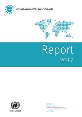United Nations Office on Drugs and Labor, United Nations - Report of the International Narcotics Control Board for 2017, Häftad. Tillgänglighet: Tillfälligt slut
