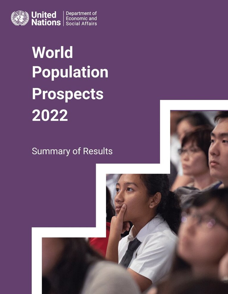 United Nations: Department of Economic and Social Affairs: Population Division, United Nations Publications - World population prospects 2022, Häftad. Tillgänglighet: Tillfälligt slut