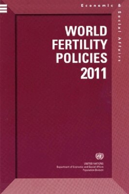 United Nations - World Fertility Policies 2011 (Population Studies). Tillgänglighet: Tillfälligt slut