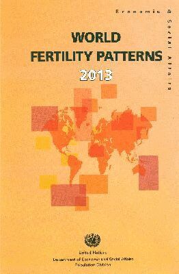 Department of Economic and Social Affairs United Nations - World Fertility Patterns 2013 (Wall Chart). Tillgänglighet: Tillfälligt slut