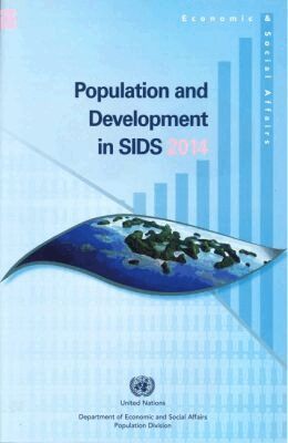 United Nations, Department of Economic and Social Affairs - Population and Development in SIDS 2014. Tillgänglighet: Tillfälligt slut