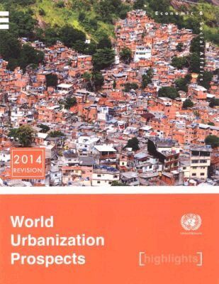 United Nations, Department of Economic and Social Affairs, United Nations Publications - World Urbanization Prospects 2014, Häftad. Tillgänglighet: Tillfälligt slut