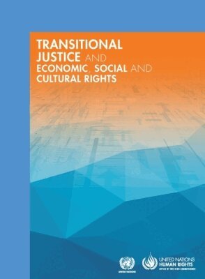 United Nations Office of the High Commissioner for Human Rights, United Nations Publications - Transitional Justice and Economic, Social and Cultural Rights, Häftad. Tillgänglighet: Tillfälligt slut