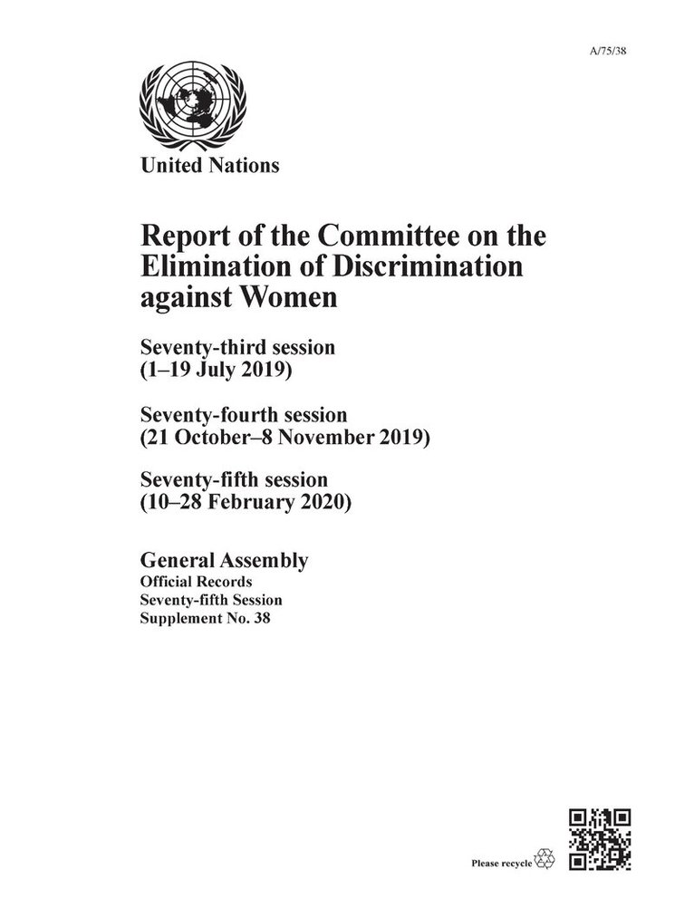 United Nations Department for General Assembly and Conference Management - Report of the Committee on the Elimination of Discrimination Against Women, Seventy-fifth Session, Häftad. Tillgänglighet: Lägg i varukorg
