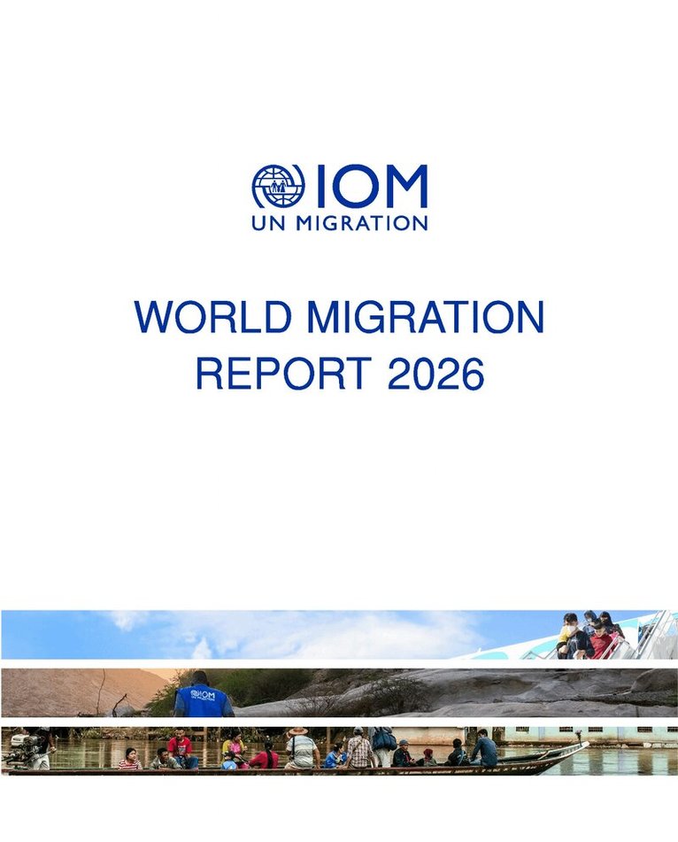 International Organisation for Migration - World Migration Report 2026, Häftad. Tillgänglighet: Lägg i varukorg