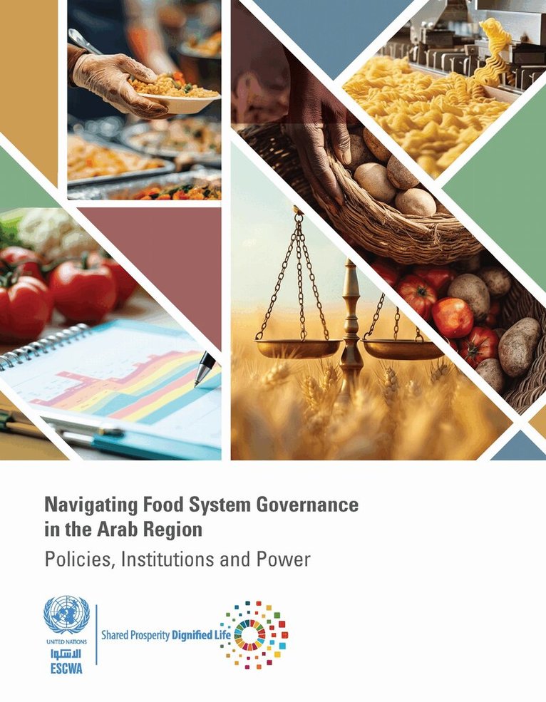 United Nations Economic and Social Commission for Western Asia - Navigating Food System Governance in the Arab Region, Häftad. Tillgänglighet: Lägg i varukorg