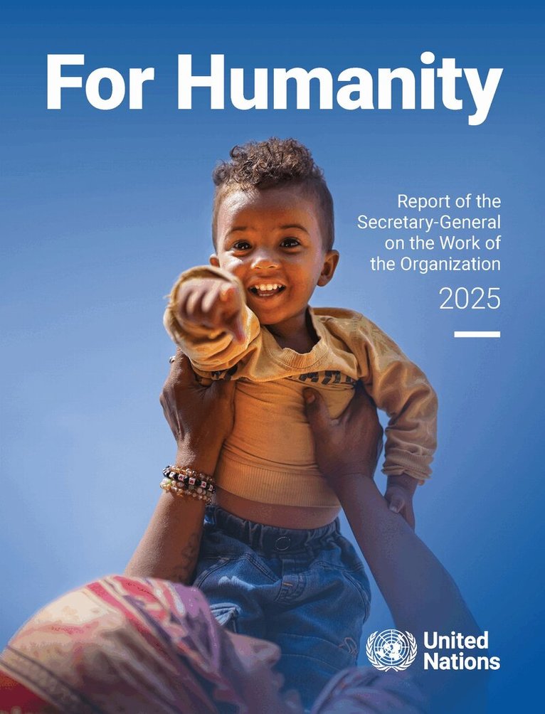 United Nations Executive Office of the Secretary-General - Report of the Secretary-General on the Work of the Organization 2025, Häftad. Tillgänglighet: Lägg i varukorg