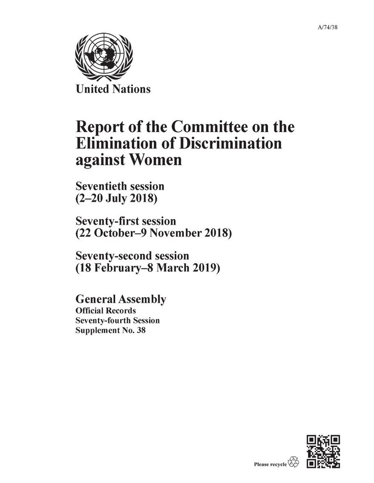 United Nations Department for General Assembly and Conference Management - Report of the Committee on the Elimination of Discrimination Against Women, Seventy-fourth Session, Häftad. Tillgänglighet: Lägg i varukorg