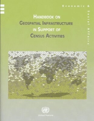 United Nations - Handbook on Geospatial Infrastructure in Support of Census Activities, Häftad. Tillgänglighet: Tillfälligt slut