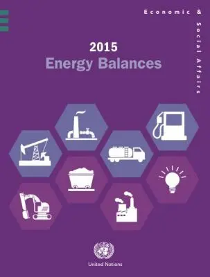 United Nations Department for Economic and Social Affairs, United Nations Publications - 2015 Energy Balances, Häftad. Tillgänglighet: Tillfälligt slut