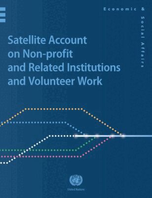 United Nations Department for Economic and Social Affairs, United Nations Publications - Satellite Account on Nonprofit and Related Institutions and Volunteer Work, Häftad. Tillgänglighet: Tillfälligt slut