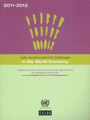United Nations - Latin America and the Caribbean in the World Economy 2011-2012, Häftad. Tillgänglighet: Tillfälligt slut