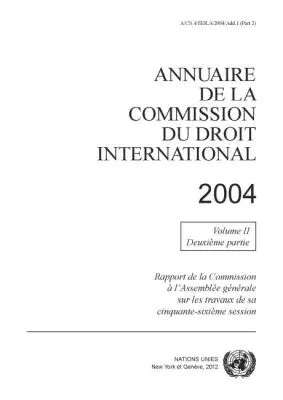 United Nations Office in Geneva United Nations - Annuaire De La Commission Du Droit International 2004, Volume II, Part 2, Häftad. Tillgänglighet: Tillfälligt slut