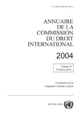 United Nations Office in Geneva United Nations - Annuaire De La Commission Du Droit International 2004, Volume II, Part 1, Häftad. Tillgänglighet: Tillfälligt slut