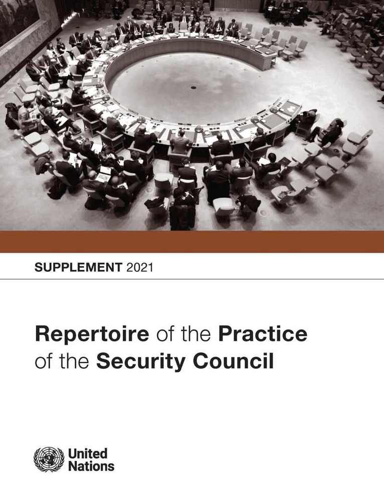 United Nations Department of Political and Peacebuilding Affairs - Repertoire of the Practice of the Security Council: Supplement 2021, Häftad. Tillgänglighet: Lägg i varukorg