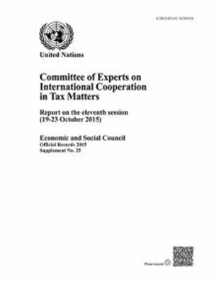 Unite Nations Department for General Assembly and Conference Management - Report on the Eleventh Session of the Committee of Experts on International Cooperation in Tax Matters, Häftad. Tillgänglighet: Tillfälligt slut