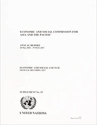 United Nations Economic and Social Commission for Asia and the Pacific, United Nations Publications - Annual Report of the Economic and Social Commission for Asia and the Pacific 2017, Häftad. Tillgänglighet: Tillfälligt slut