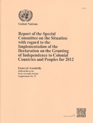 United Nations - Report of the Special Committee on the Situation with Regard to the Implem, Häftad. Tillgänglighet: Tillfälligt slut