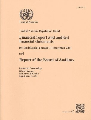 United Nations - Financial Report and Audited Financial Statements for the Biennium Ended 31 December 2011 and Report of the Board of Auditors, Häftad. Tillgänglighet: Tillfälligt slut